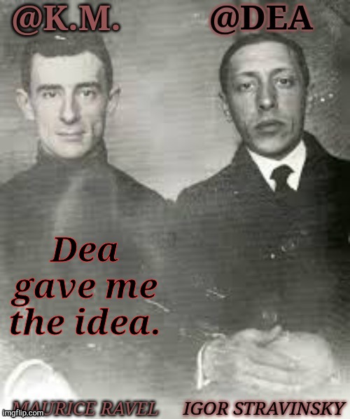 She Went To Bed, Though | Dea gave me the idea. | image tagged in shared dea kiera composers,ah shit here we go again,lmao,exhausted,worth it | made w/ Imgflip meme maker