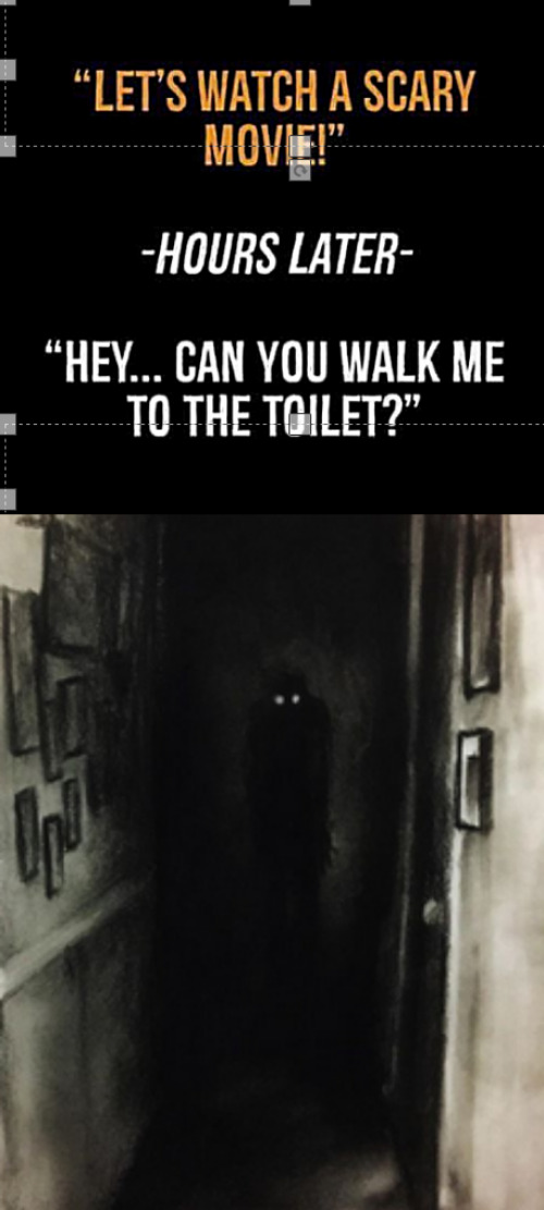 "It's only a movie" ... they said to you... | image tagged in memes,middle school | made w/ Imgflip meme maker