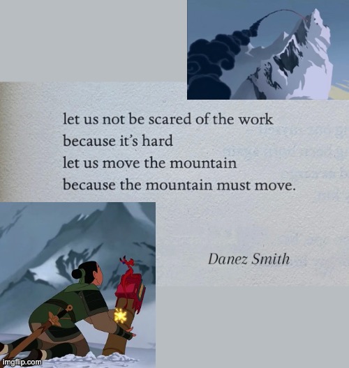 This quote inspired me today | image tagged in sortes,quotes,poem,mountain,mulan,heroes | made w/ Imgflip meme maker