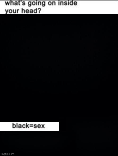 /j of course | image tagged in what's going on inside your head | made w/ Imgflip meme maker
