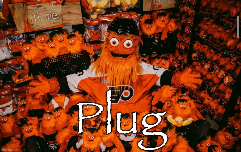 Comments | Plug | image tagged in it we | made w/ Imgflip meme maker