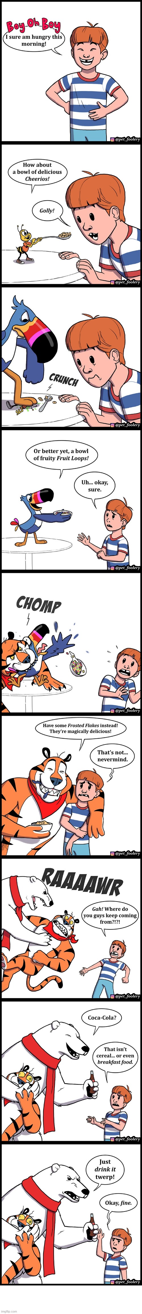 image tagged in cereal,honey nut cheerios,froot loops,frosted flakes,coca cola,mascots | made w/ Imgflip meme maker