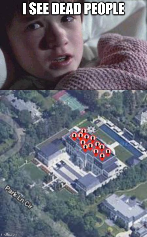 I SEE DEAD PEOPLE | image tagged in memes,i see dead people | made w/ Imgflip meme maker