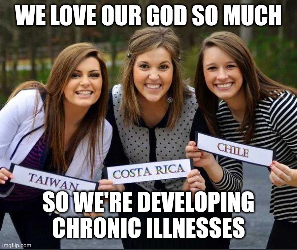 Neglect Victims | WE LOVE OUR GOD SO MUCH; SO WE'RE DEVELOPING CHRONIC ILLNESSES | image tagged in mormon girl mossionaries,mormons,lds,victims,abuse,health | made w/ Imgflip meme maker