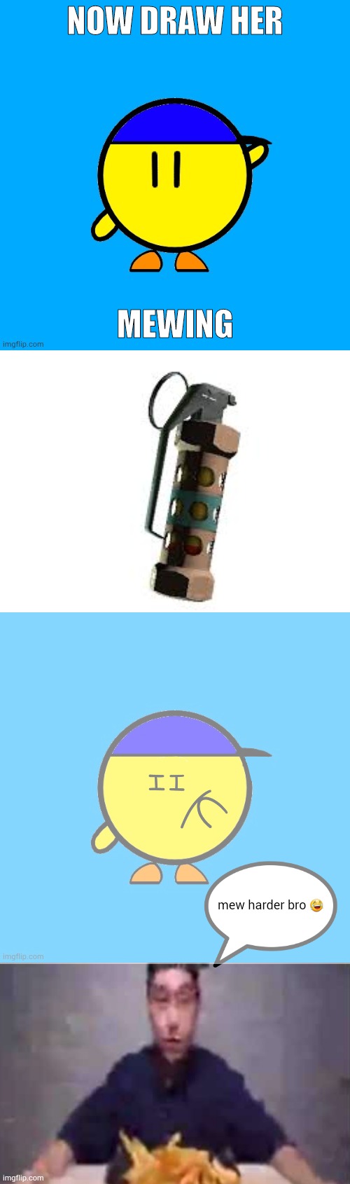 random shit for no reason | NOW DRAW HER; MEWING; mew harder bro 😂 | image tagged in real pet by randomizer,flashbang,real pet mewing,are these fries,get naked | made w/ Imgflip meme maker
