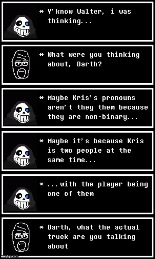 Requested #1 | image tagged in undertale,walter white,walter | made w/ Imgflip meme maker