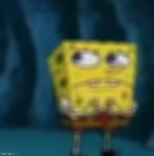 Scared Spongebob | image tagged in scared spongebob | made w/ Imgflip meme maker