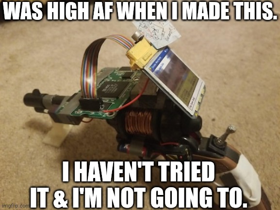 tf did I make ?? | WAS HIGH AF WHEN I MADE THIS. I HAVEN'T TRIED IT & I'M NOT GOING TO. | image tagged in gmod,shitpost | made w/ Imgflip meme maker