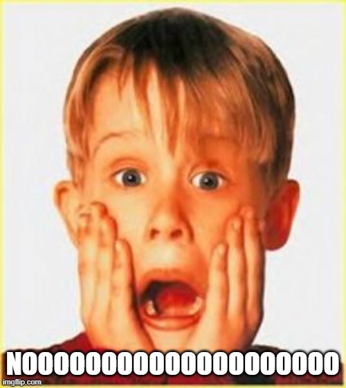 Yikes | NOOOOOOOOOOOOOOOOOOOO | image tagged in yikes | made w/ Imgflip meme maker