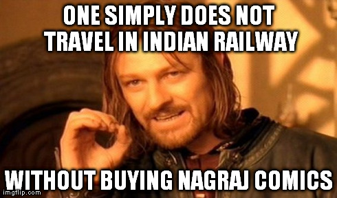 One Does Not Simply Meme | ONE SIMPLY DOES NOT TRAVEL IN INDIAN RAILWAY WITHOUT BUYING NAGRAJ COMICS | image tagged in memes,one does not simply | made w/ Imgflip meme maker