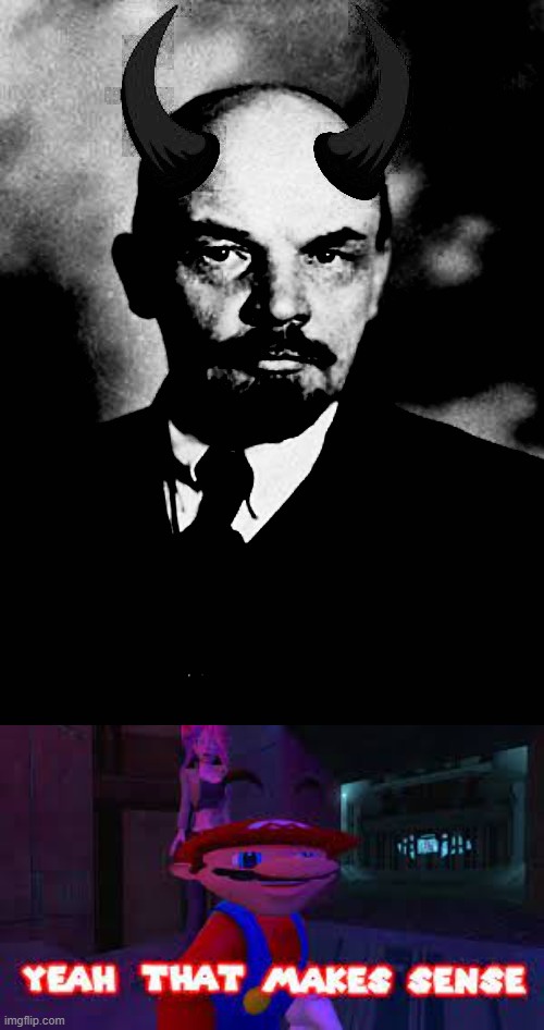 Lenin looks and acts like satan | image tagged in picture of satan,yeah that makes sense,communism,lenin,ussr | made w/ Imgflip meme maker