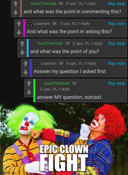 Example of new template | image tagged in epic clown fight | made w/ Imgflip meme maker