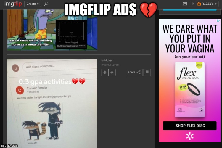 IMGFLIP ADS 💔 | made w/ Imgflip meme maker