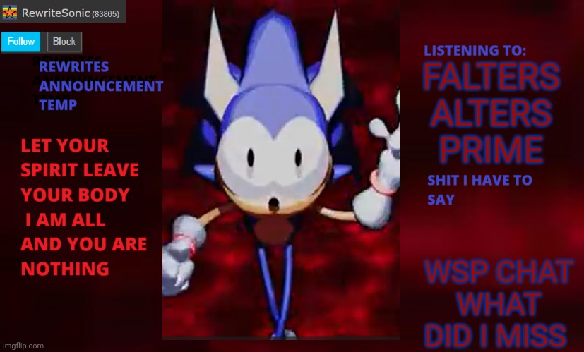Rewrite annoucement temp | FALTERS ALTERS PRIME; WSP CHAT WHAT DID I MISS | image tagged in rewrite annoucement temp | made w/ Imgflip meme maker