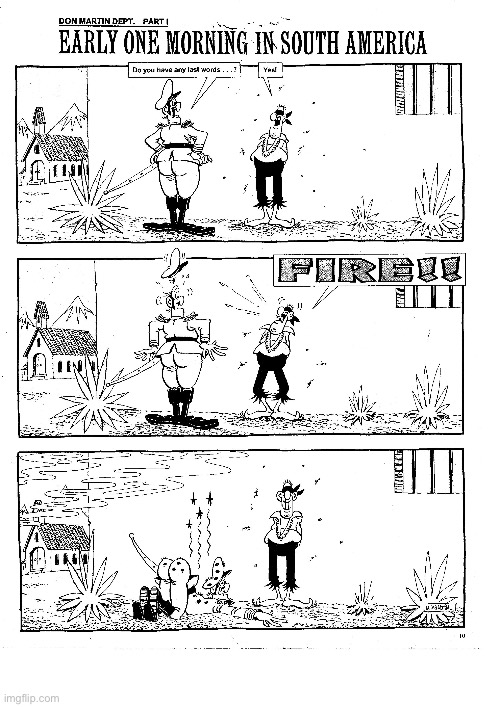 image tagged in comics,mad magazine,firing squad,last words,role reversal | made w/ Imgflip meme maker