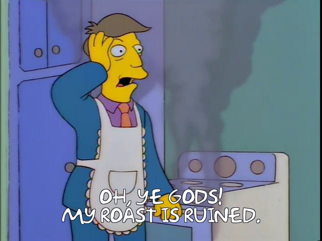Oh, Ye Gods! My roast is ruined. Blank Meme Template