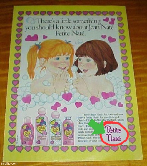 Boys also like Petite Nate | image tagged in shampoo,bath time,boys,bathtub,advertisement,nostalgia | made w/ Imgflip meme maker
