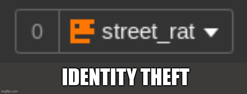 IDENTITY THEFT | made w/ Imgflip meme maker