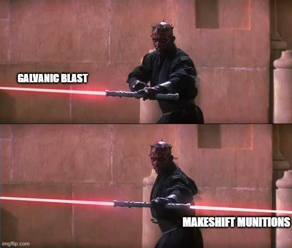 Darth Maul | GALVANIC BLAST; MAKESHIFT MUNITIONS | image tagged in darth maul | made w/ Imgflip meme maker