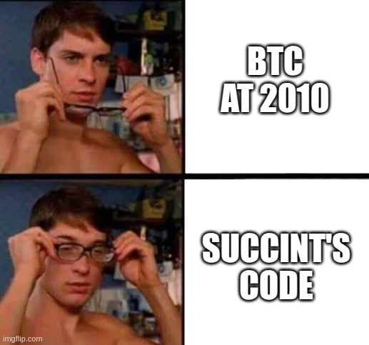 Peter Parker's Glasses | BTC AT 2010; SUCCINT'S CODE | image tagged in peter parker's glasses | made w/ Imgflip meme maker
