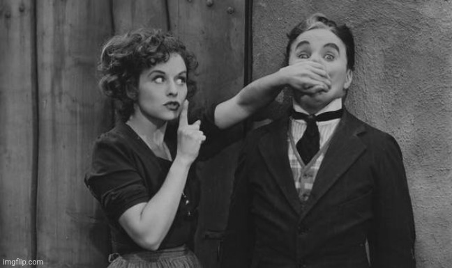 Charlie Chaplin shushed | image tagged in charlie chaplin shushed | made w/ Imgflip meme maker