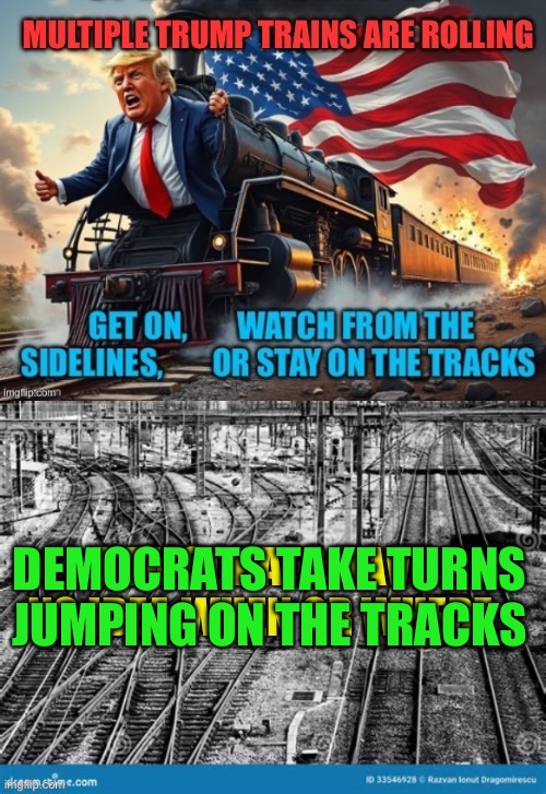 Democrats obstruction, no solutions | DEMOCRATS TAKE TURNS JUMPING ON THE TRACKS | image tagged in gifs,president trump,trump administration,democratic socialism | made w/ Imgflip meme maker