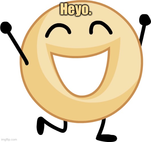 Donut | Heyo. | image tagged in donut | made w/ Imgflip meme maker