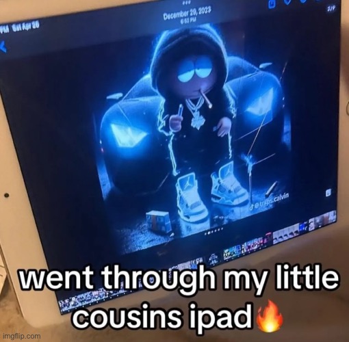 Little cousin’s ipad | made w/ Imgflip meme maker