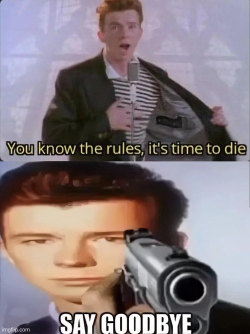funny Rick roll meme | image tagged in rick astley,funny,meme | made w/ Imgflip meme maker