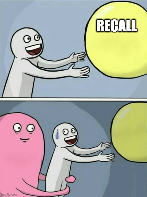 Running Away Balloon Meme | RECALL | image tagged in memes,running away balloon | made w/ Imgflip meme maker