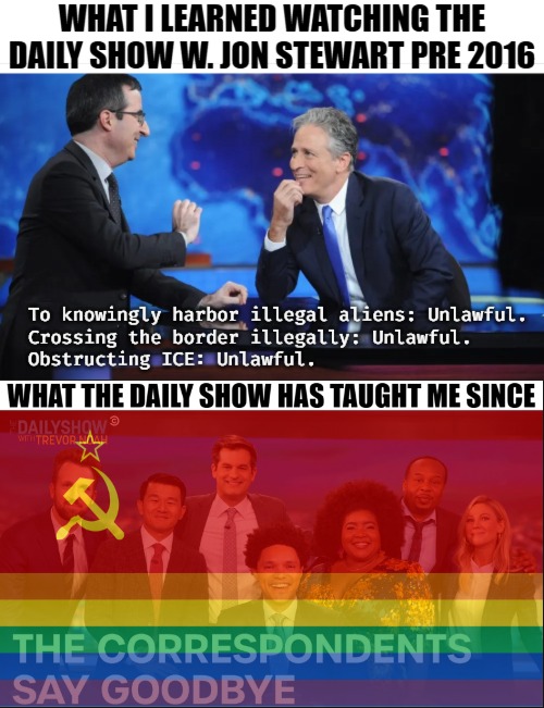 I was like "If I was American I'd totally be a Liberal, but slightly left". Over night: "Dude did I just become a Conservative?" | image tagged in the daily show,american politics,tv show,liberals,illegal immigration | made w/ Imgflip meme maker
