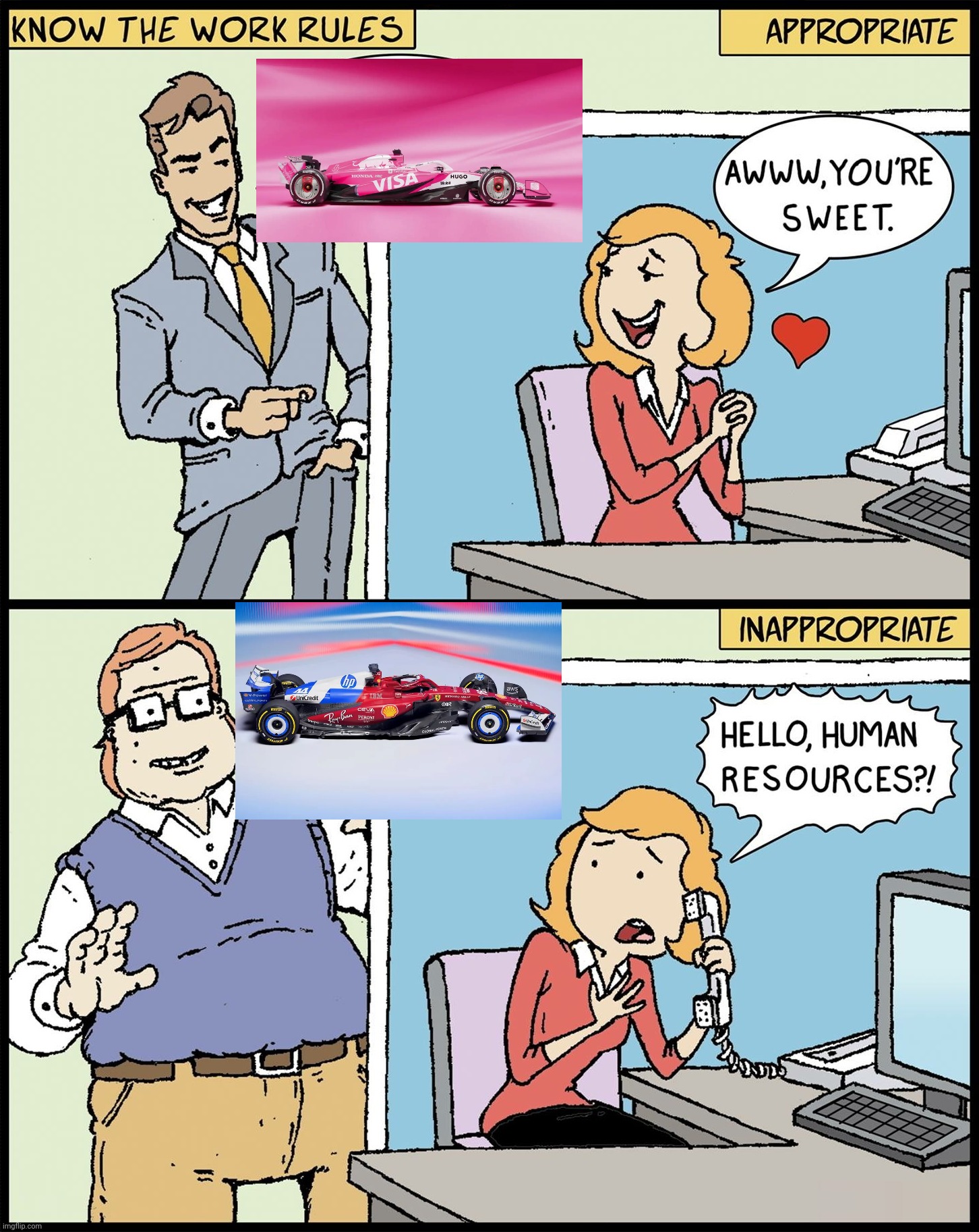 Know The Work Rules | image tagged in know the work rules,formula 1,ferrari,pink,blue | made w/ Imgflip meme maker