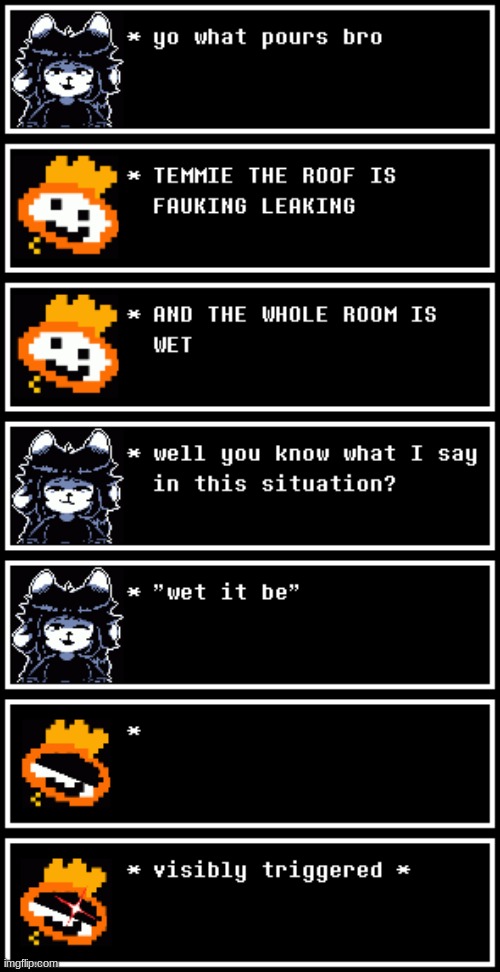 credit to @Enignmeman for the awesome tem sprites (also I think i'd be funny if tem was chaos's sister, what do you guys think) | made w/ Imgflip meme maker