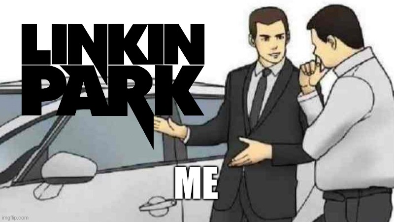 concert | ME | image tagged in memes,car salesman slaps roof of car | made w/ Imgflip meme maker
