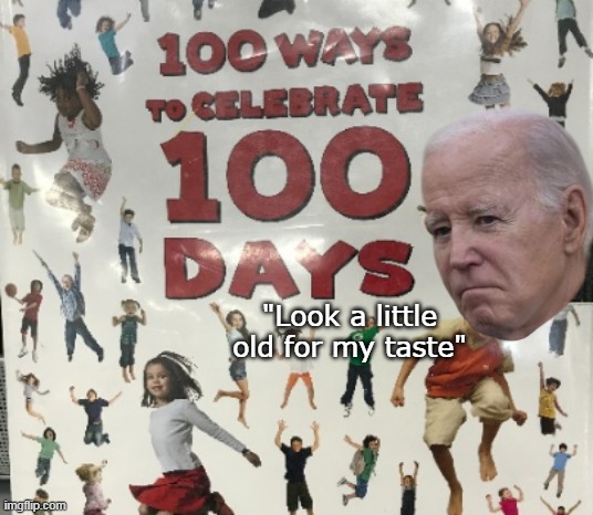 "Look a little old for my taste" | made w/ Imgflip meme maker