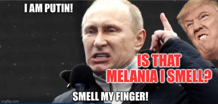Lmao.  Bump set spike! | IS THAT MELANIA I SMELL? | made w/ Imgflip meme maker