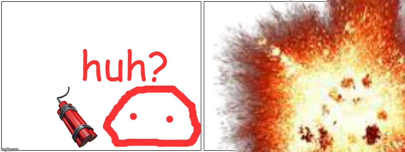 Blank Comic Panel 2x1 Meme | huh? | image tagged in memes,blank comic panel 2x1 | made w/ Imgflip meme maker