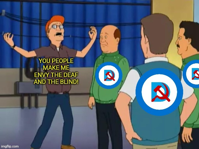 Ahhhhhh | image tagged in king of the hill,dale gribble,commies | made w/ Imgflip meme maker