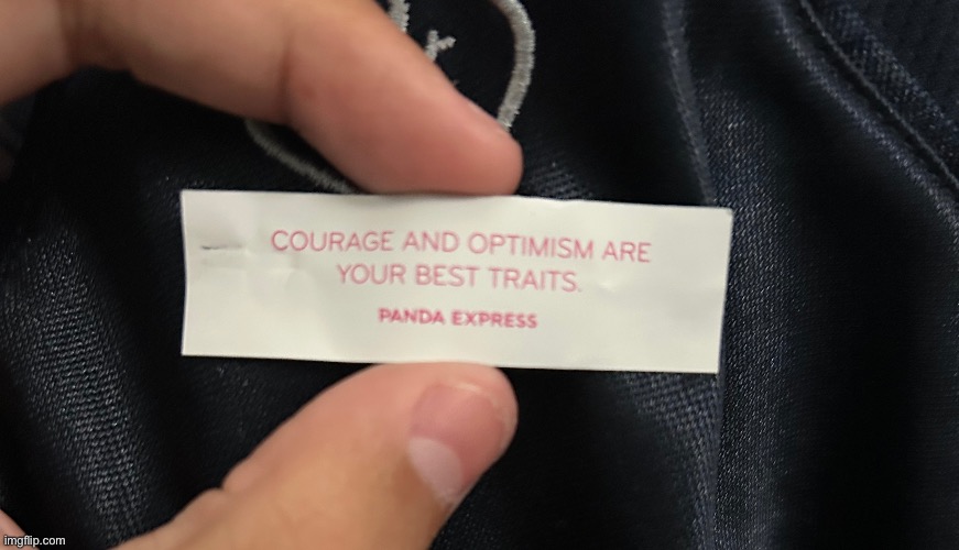 This time’s fortune of the day: | made w/ Imgflip meme maker