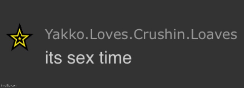 its sеx time | image tagged in its s x time | made w/ Imgflip meme maker