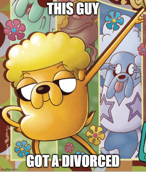 . | THIS GUY; GOT A DIVORCED | image tagged in this guy | made w/ Imgflip meme maker