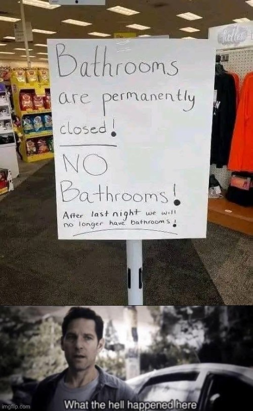 Bathroom incident | image tagged in what the hell happened here,bathroom | made w/ Imgflip meme maker