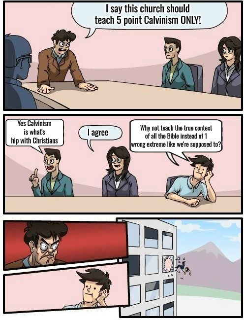 Why Can't Most Churches Do It Right? | I say this church should teach 5 point Calvinism ONLY! Yes Calvinism is what's hip with Christians; I agree; Why not teach the true context of all the Bible instead of 1 wrong extreme like we're supposed to? | image tagged in do it right,calvinism,arminian,molinism,reformed theology 5 point pastors,ai marionette gnostic theology | made w/ Imgflip meme maker