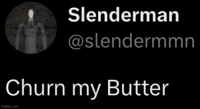 Churn my Butter Blank Meme Template