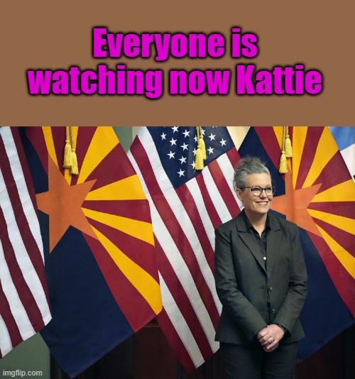 No tricks this time | Everyone is watching now Kattie | made w/ Imgflip meme maker