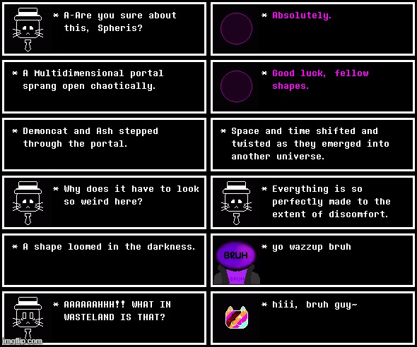 MC?!?!?!? (Chapter 3, Day 2) | image tagged in undertale,chapters,ash,demoncat | made w/ Imgflip meme maker