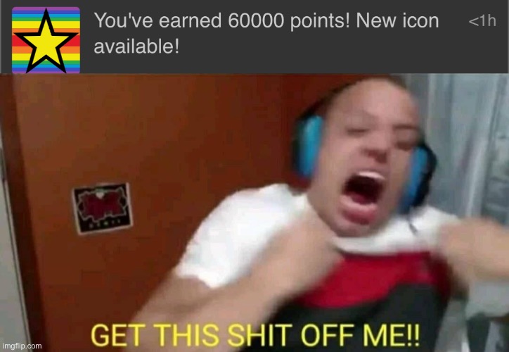 image tagged in tyler1 get this shit off me | made w/ Imgflip meme maker