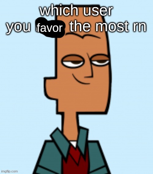 favor | made w/ Imgflip meme maker