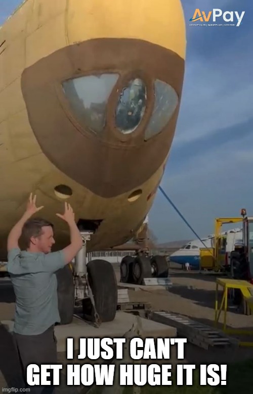 I Just Can't Get How Huge It Is! | I JUST CAN'T GET HOW HUGE IT IS! | image tagged in aviation,aircraft,avpay,blackburn beverly,raf,huge | made w/ Imgflip meme maker