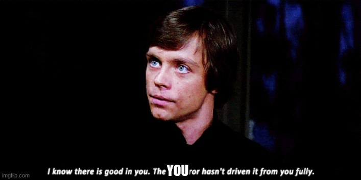 YOU | made w/ Imgflip meme maker